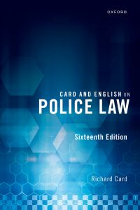 Cover image: Card and English on Police Law 16th edition 9780192866165