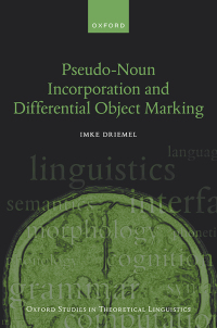 Cover image: Pseudo-Noun Incorporation and Differential Object Marking 9780192866400