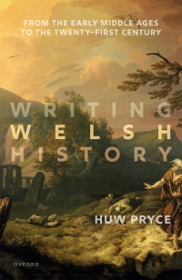 Imagen de portada: Writing Welsh History 9780198746034