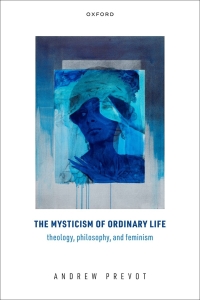 Imagen de portada: The Mysticism of Ordinary Life 9780192866967