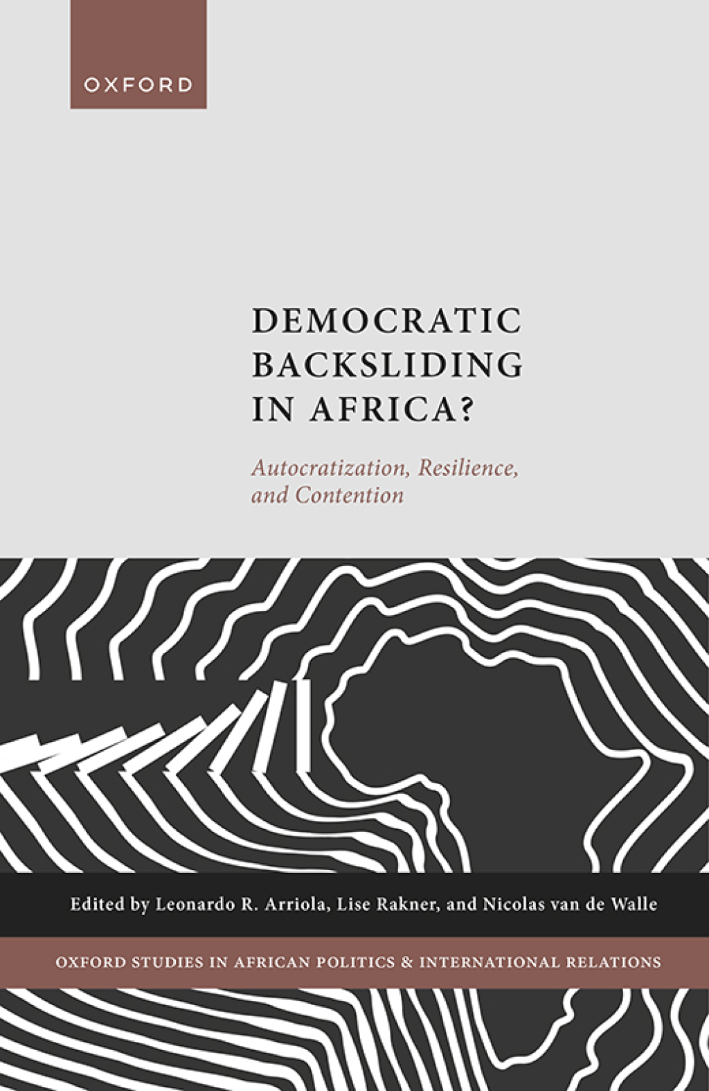 Democratic Backsliding in Africa? Autocratization, Resilience, and Contention