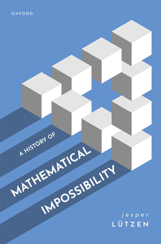 Cover image: A History of Mathematical Impossibility 9780192867391