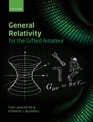 表紙画像: General Relativity for the Gifted Amateur 1st edition 9780192867407