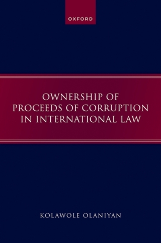 Imagen de portada: Ownership of Proceeds of Corruption in International Law 1st edition 9780192867834