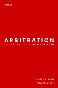 Cover image: Arbitration: the Art & Science of Persuasion 9780192867902