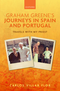 Cover image: Graham Greene's Journeys in Spain and Portugal 1st edition 9780192868312