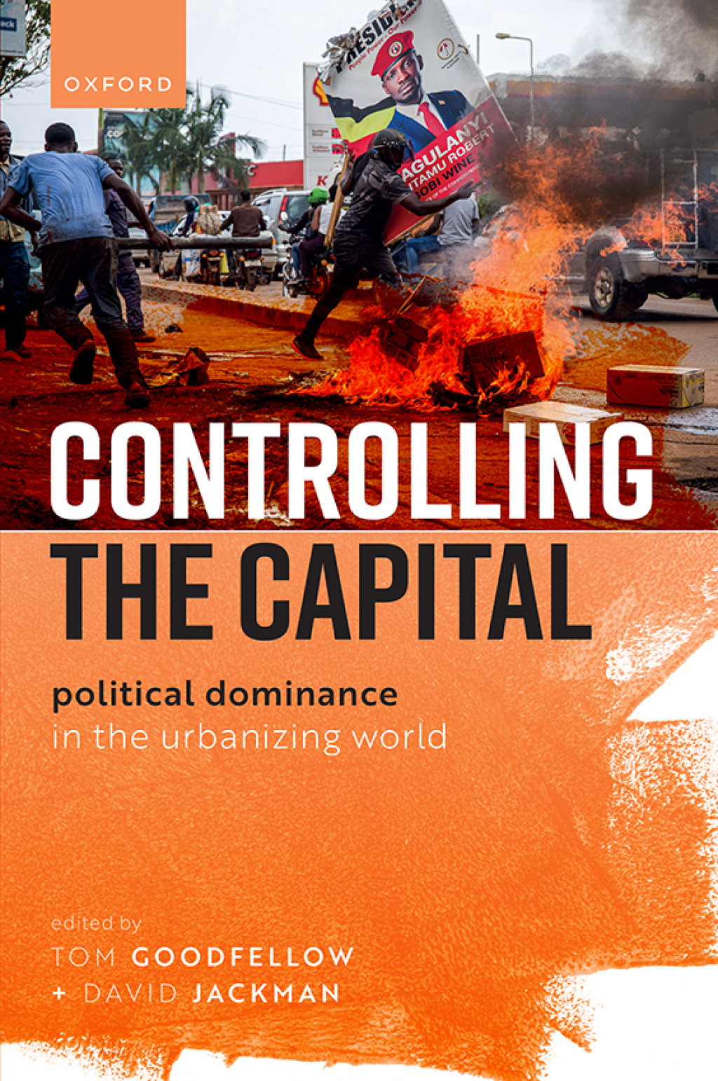 Controlling the Capital Political Dominance in the Urbanizing World 1st Edition