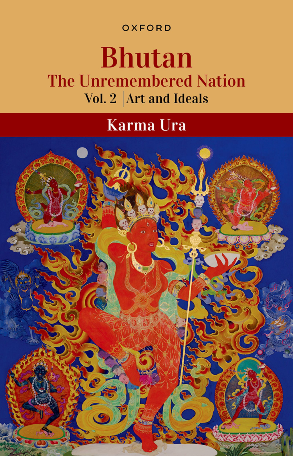Bhutan The Unremembered Nation (Vol.2, Art and Ideals)