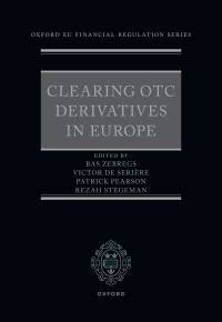 Cover image: Clearing OTC Derivatives in Europe 9780192868725
