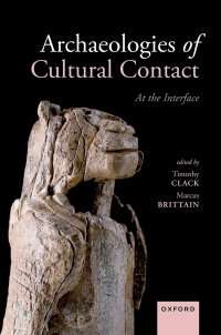 Cover image: Archaeologies of Cultural Contact 9780199693948