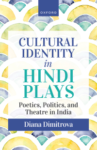 Cover image: Cultural Identity in Hindi Plays 9780192695703