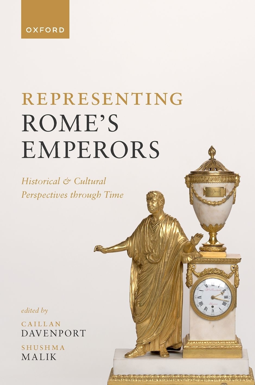 Representing Rome’s Emperors Historical and Cultural Perspectives through Time 1st Edition