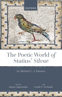 Cover image: The Poetic World of Statius' Silvae 9780192869272