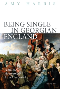 Cover image: Being Single in Georgian England 9780192869494