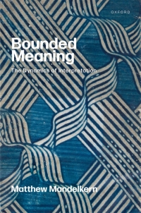 Cover image: Bounded Meaning 1st edition 9780192870049