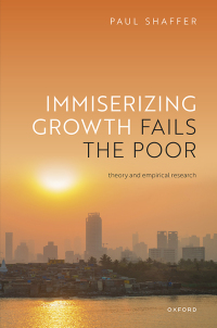 Cover image: Immiserizing Growth Fails the Poor 9780192870056