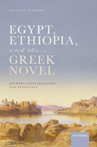 صورة الغلاف: Egypt, Ethiopia, and the Greek Novel 1st edition 9780192870537