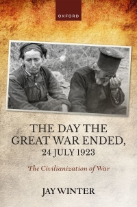 Cover image: The Day the Great War Ended, 24 July 1923 9780192870735