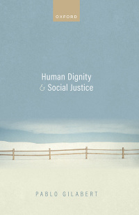 Cover image: Human Dignity and Social Justice 9780192871152