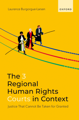 Cover image: The 3 Regional Human Rights Courts in Context 1st edition 9780192871459