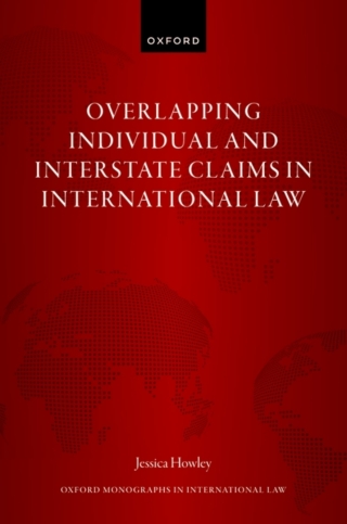 Cover image: Overlapping Individual and Interstate Claims in International Law 1st edition 9780192871466