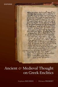 Cover image: Ancient and Medieval Thought on Greek Enclitics 9780192871671