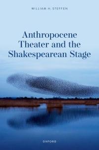 Cover image: Anthropocene Theater and the Shakespearean Stage 9780192871862