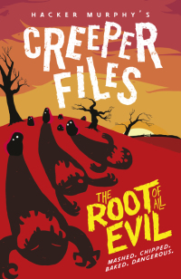 Cover image: Creeper Files: The Root of all Evil 9780192747280