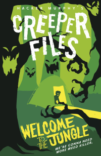 Cover image: Creeper Files: Welcome to the Jungle 9780192747303