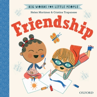 Imagen de portada: Big Words for Little People: Friendship 9780192777652