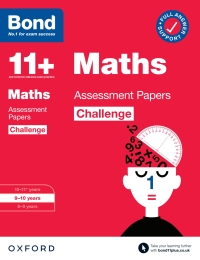 Cover image: Bond 11+: Bond 11+ Maths Challenge Assessment Papers 9-10 years 9780192778215