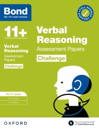 Cover image: Bond 11+: Bond 11+ Verbal Reasoning Challenge Assessment Papers 10-11 years: Ready for the 2024 exam 9780192778338