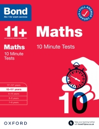 Cover image: Bond 11+: Bond 11+ 10 Minute Tests Maths 10-11 years: Ready for the 2024 exam 9780192778383