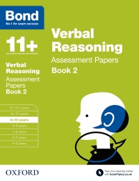 Cover image: Bond 11+: Bond 11+ Verbal Reasoning Assessment Papers 9-10 Book 2 9780192777447