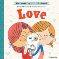 Cover image: Big Words for Little People: Love 9780192779052