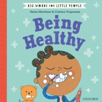 Cover image: Big Words for Little People Being Healthy 9780192779106