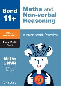 Omslagafbeelding: Bond 11+: Bond 11+ CEM Maths & Non-verbal Reasoning Assessment Practice, Age 10-11+ Years 9780192779847