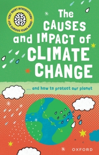 Titelbild: Very Short Introduction for Curious Young Minds: The Causes and Impact of Climate Change 9780192780300