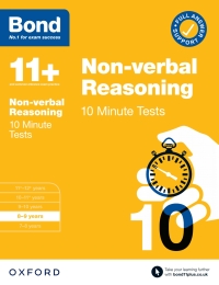 Cover image: Bond 11+: Bond 11+ Non-verbal Reasoning 10 Minute Tests with Answer Support 8-9 years 9780192784995