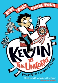 Cover image: Kevin vs the Unicorn: A Roly-Poly Flying Pony Adventure