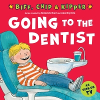 Cover image: Going to the Dentist (First Experiences with Biff, Chip & Kipper) 9780192785473