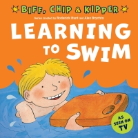 Immagine di copertina: Learning to Swim (First Experiences with Biff, Chip & Kipper) 9780192785565