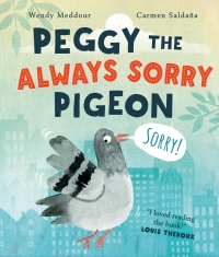 Cover image: Peggy the Always Sorry Pigeon