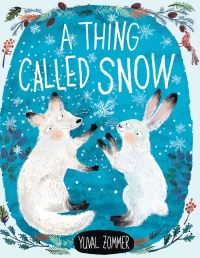 Cover image: A Thing Called Snow