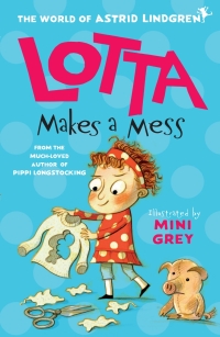 Cover image: Lotta Makes a Mess Ebk