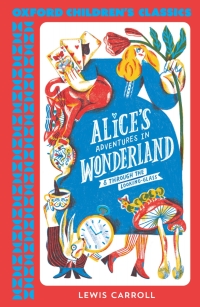 Cover image: Oxford Children's Classics: Alice's Adventures in Wonderland 9780192789020