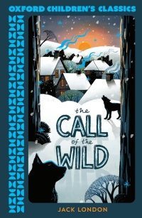 Cover image: Oxford Children's Classics: The Call of the Wild 9780192789105