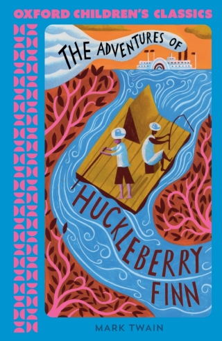 Cover image: Oxford Children's Classics: The Adventures of Huckleberry Finn 9780192789242