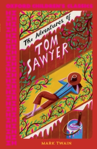 Cover image: Oxford Children's Classics: The Adventures of Tom Sawyer 9780192789266