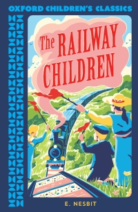 Cover image: Oxford Children's Classics: The Railway Children 9780192789341